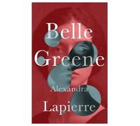 Alexandra Lapierre Belle Greene (Tascabile)