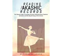 Alexandra Lhasa Reading the Akashic Records (Tascabile)