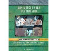 Alexandra Litwi Von Moskau nach Wladiwostok: Eine Reise mit d (Copertina rigida)
