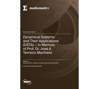 Alexandra M S F Galhano António M Dynamical Systems and Their (Copertina rigida)