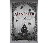 Alexandra M Tran Maneater (Tascabile) Maneater Duet