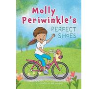 Alexandra Mansbach Parker Molly Periwinkle's Perfect Shoes (Copertina rigida)
