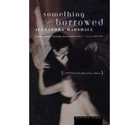 Alexandra Marshall Something Borrowed (Tascabile)