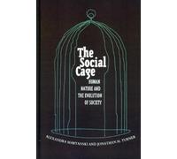 Alexandra Maryanski Jonathan H. Turner The Social Cage (Copertina rigida)