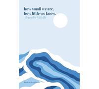 Alexandra Melville how small we are, how little we know. (Tascabile)