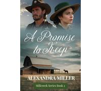 Alexandra Miller A Promise to Keep (Tascabile) Millcreek