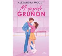 Alexandra Moody Mi querido gruñón / Grumpy Darling (Tascabile)