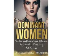 Alexandra Morris Dominant Women (Tascabile)