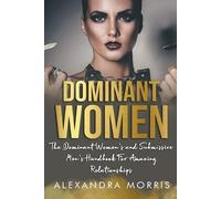 Alexandra Morris Dominant Women (Tascabile) Femdom Action