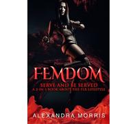 Alexandra Morris Femdom (Tascabile)