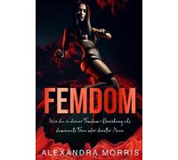 Alexandra Morris Femdom (Tascabile)