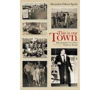 Alexandra Osborn Spotti This is our Town (Tascabile)