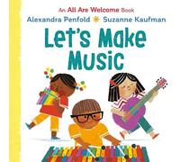 Alexandra Penfo Let's Make Music (An All Are Welcome Board Bo (Libro di cartone)