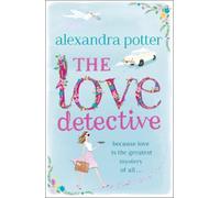 Alexandra Potter The Love Detective (Tascabile)