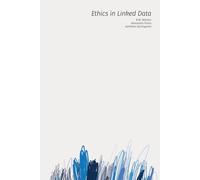 Alexandra Provo Kathleen Burlingame B M Watson Ethics in Linked Data (Tascabile)