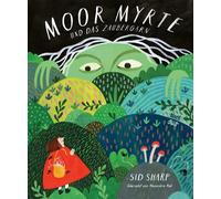 Alexandra Rak Sid Sharp Moor Myrte und das Zaubergarn (Copertina rigida)