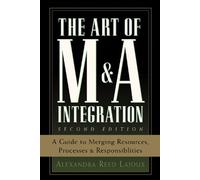 Alexandra Reed Lajoux The Art of M&A Integration 2nd Ed (Copertina rigida)