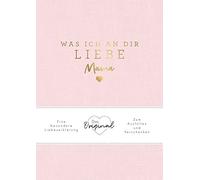 Alexandra Reinw Was ich an dir liebe, Mama: Eine besondere Li (Copertina rigida)