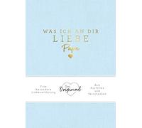 Alexandra Reinw Was ich an dir liebe, Papa: Eine besondere Liebeserk (Tascabile)