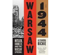 Alexandra Richie Warsaw 1944 (Tascabile)