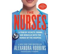 Alexandra Robbins The Nurses (Tascabile)