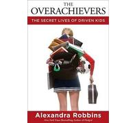 Alexandra Robbins The Overachievers (Copertina rigida)