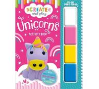 Alexandra Robinson Create and Play Unicorns Activity Book (Tascabile)