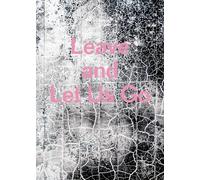 Alexandra Rose Howland Leave and Let Us Go (Copertina rigida)