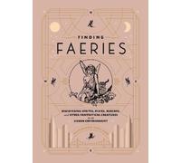 Alexandra Rowland Finding Faeries (Copertina rigida)