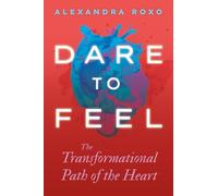 Alexandra Roxo Dare to Feel (Copertina rigida)