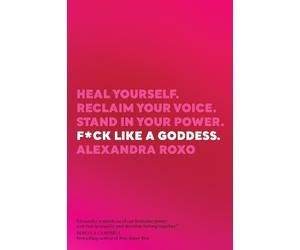 Alexandra Roxo Fck Like a Goddess (Tascabile)
