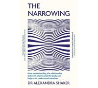 Alexandra Shaker The Narrowing (Tascabile)