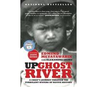 Alexandra Shimo Edmund Metatawabin Up Ghost River (Tascabile)