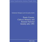 Alexandra Smith Poetic Canons, Cultural Memory and Russian National (Tascabile)