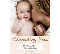 Alexandra Soiseth Choosing You (Tascabile)
