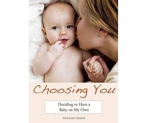 Alexandra Soiseth Choosing You (Tascabile)