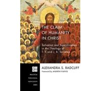 Alexandra Sophie Radcliff The Claim of Humanity in Christ (Copertina rigida)