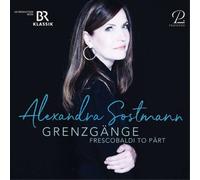 Alexandra Sostmann Alexandra Sostmann: Grenzgänge: Frescobaldi to Pärt (CD)