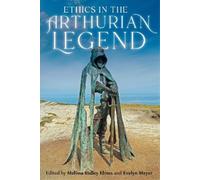 Alexandra Sterling-Hellenbrand Ethics in the Arthurian Legend (Copertina rigida)