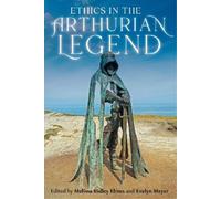 Alexandra Sterling-Hellenbrand Ethics in the Arthurian Legend (Copertina rigida)
