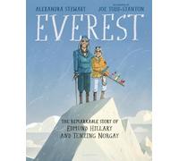 Alexandra Stewa Everest: The Remarkable Story of Edmund Hilla (Copertina rigida)