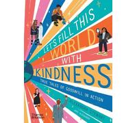 Alexandra Stewart Let's fill this world with kindness (Copertina rigida)
