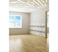 Research-inspired Design: A Step-by-step Guide for Interior Designers
