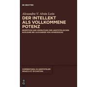 Alexandra V Alván León Der Intellekt ALS Vollkommene Potenz (Copertina rigida)