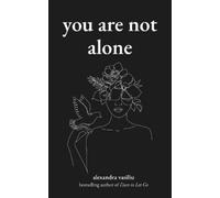 Alexandra Vasil You Are Not Alone: Poems to Embrace Emotional Healin (Tascabile)