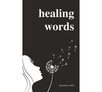 Alexandra Vasiliu Healing Words (Tascabile)