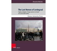 Alexandra Wachter The Last Heroes of Leningrad (Copertina rigida)