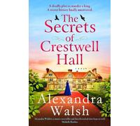 Alexandra Walsh The Secrets of Crestwell Hall (Tascabile)