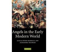 Alexandra Walsham Angels in the Early Modern World (Copertina rigida)