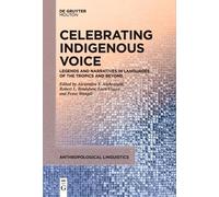 Alexandra Y. Aikhenvald Celebrating Indigenous Voice (Tascabile)